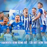 Tải App Rakhoitv Xem Bóng Đá - Cài Đặt Xem Trực Tiếp